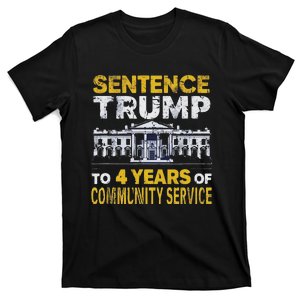 Sentence Trump To 4 Years Of Community Service T-Shirt