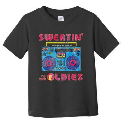 Sweatin To The Oldies Retro Boombox Toddler T-Shirt