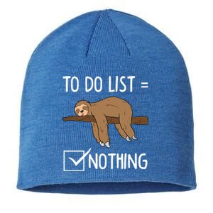 Sloth Tired Todo List Nothing Lazy Sloth Gift Sustainable Beanie