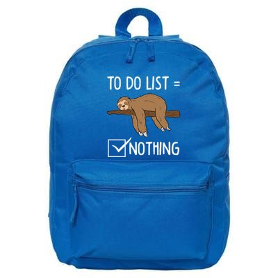 Sloth Tired Todo List Nothing Lazy Sloth Gift 16 in Basic Backpack