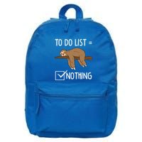 Sloth Tired Todo List Nothing Lazy Sloth Gift 16 in Basic Backpack
