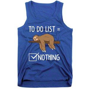 Sloth Tired Todo List Nothing Lazy Sloth Gift Tank Top