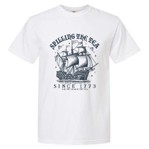 Spilling The Tea Since 1773 Garment-Dyed Heavyweight T-Shirt