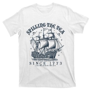 Spilling The Tea Since 1773 T-Shirt