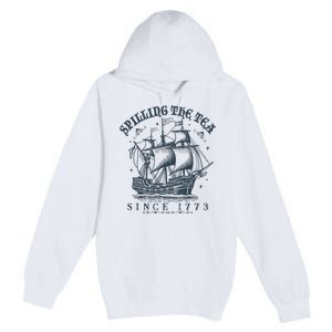 Spilling The Tea Since 1773 Premium Pullover Hoodie