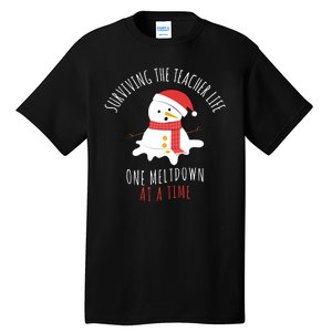 Surviving The Teacher Life One Meltdown At A Time Tall T-Shirt