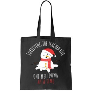 Surviving The Teacher Life One Meltdown At A Time Tote Bag