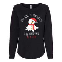 Surviving The Teacher Life One Meltdown At A Time Womens California Wash Sweatshirt