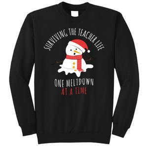 Surviving The Teacher Life One Meltdown At A Time Tall Sweatshirt