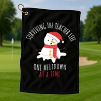 Surviving The Teacher Life One Meltdown At A Time Golf Towel