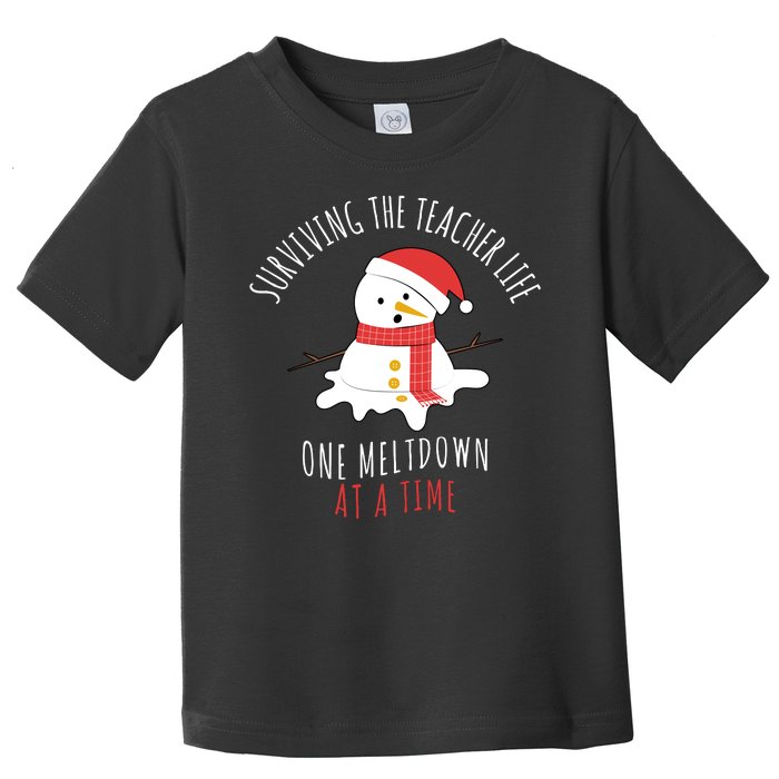 Surviving The Teacher Life One Meltdown At A Time Toddler T-Shirt