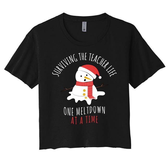 Surviving The Teacher Life One Meltdown At A Time Women's Crop Top Tee