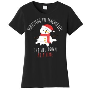 Surviving The Teacher Life One Meltdown At A Time Women's T-Shirt