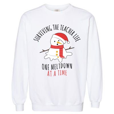 Surviving The Teacher Life One Meltdown At A Time Garment-Dyed Sweatshirt