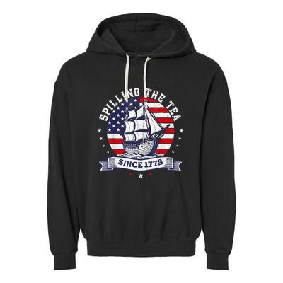 Spilling The Tea Since 1773 History Teacher Garment-Dyed Fleece Hoodie