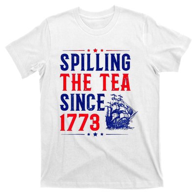 Spilling The Tea Since 1773 4th Of July T-Shirt