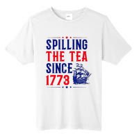 Spilling The Tea Since 1773 4th Of July Tall Fusion ChromaSoft Performance T-Shirt