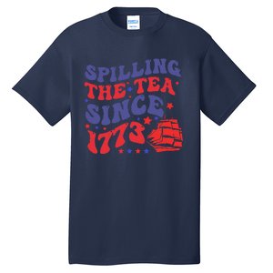 Spilling The Tea Since 1773 Retro Groovy History Teacher Fun Tall T-Shirt