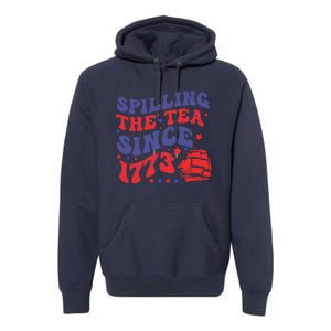 Spilling The Tea Since 1773 Retro Groovy History Teacher Fun Premium Hoodie