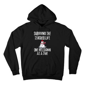 Surviving The Teacher Life One Meltdown At A Time Christmas Hoodie