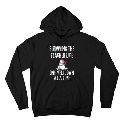 Surviving The Teacher Life One Meltdown At A Time Christmas Hoodie