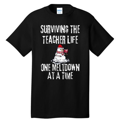 Surviving The Teacher Life One Meltdown At A Time Christmas Tall T-Shirt