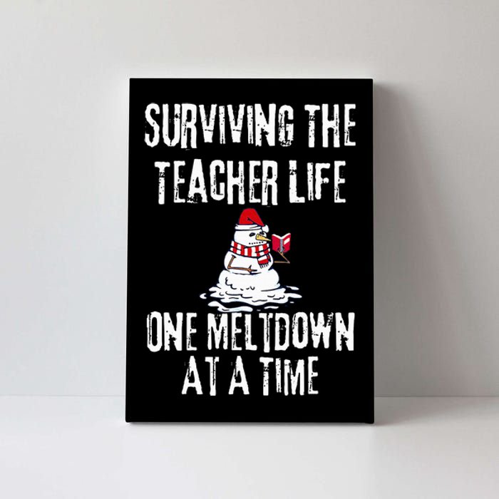 Surviving The Teacher Life One Meltdown At A Time Christmas Canvas