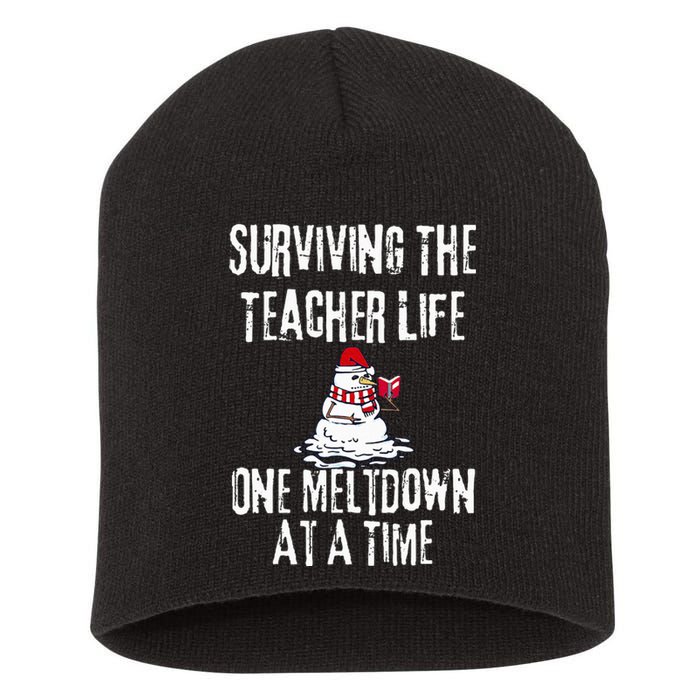 Surviving The Teacher Life One Meltdown At A Time Christmas Short Acrylic Beanie