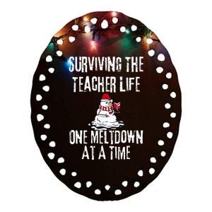 Surviving The Teacher Life One Meltdown At A Time Christmas Ceramic Oval Ornament