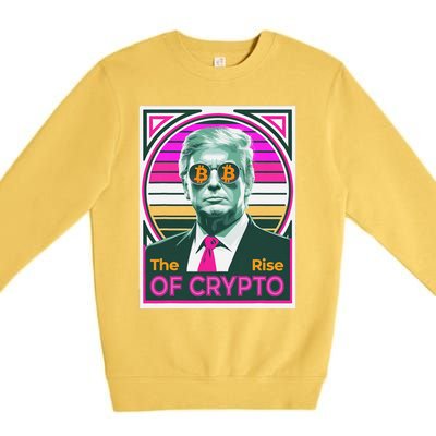 Sarcastic Trump The Rise Of Crypto Bitcoin President Meme Premium Crewneck Sweatshirt