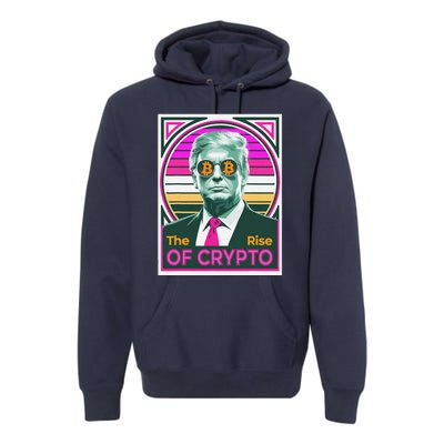 Sarcastic Trump The Rise Of Crypto Bitcoin President Meme Premium Hoodie