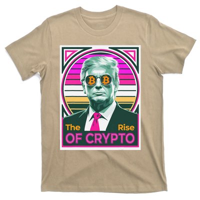 Sarcastic Trump The Rise Of Crypto Bitcoin President Meme T-Shirt