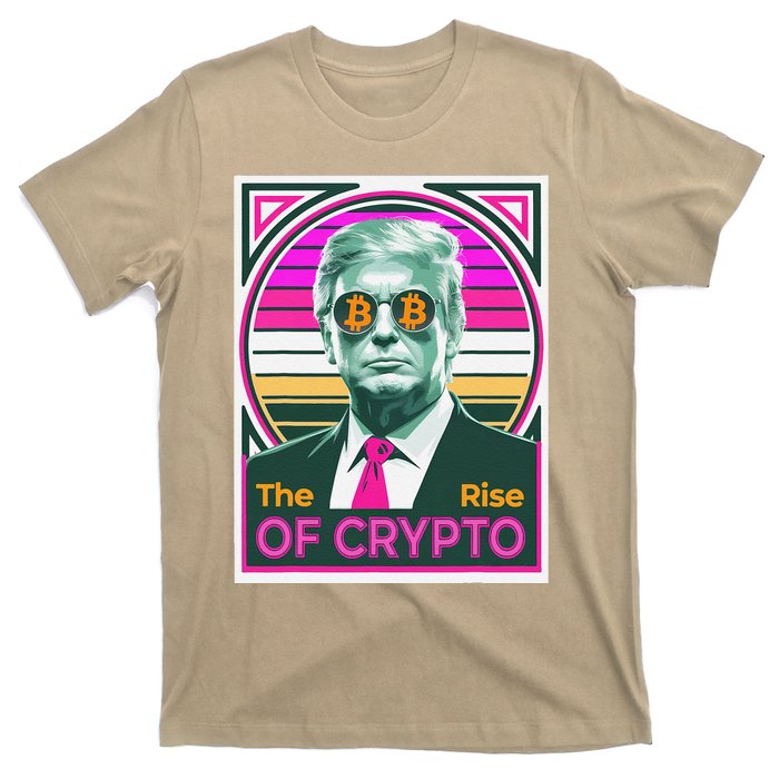 Sarcastic Trump The Rise Of Crypto Bitcoin President Meme T-Shirt