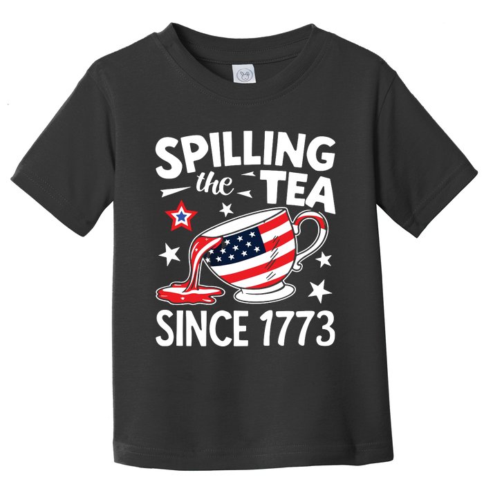 Spilling The Tea Since 1773 Funny Patriotic Toddler T-Shirt