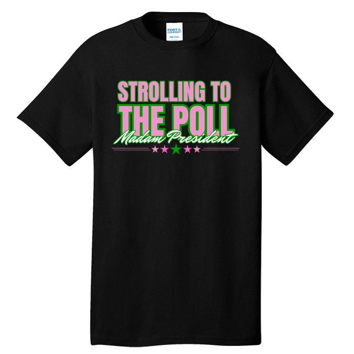 Strolling To The Poll President Kamala Harris 2024 Tall T-Shirt