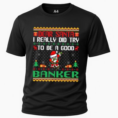 Santa Try To Be A Good Banker Funny Christmas Swea Cooling Performance Crew T-Shirt