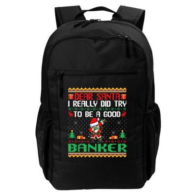 Santa Try To Be A Good Banker Funny Christmas Swea Backpack