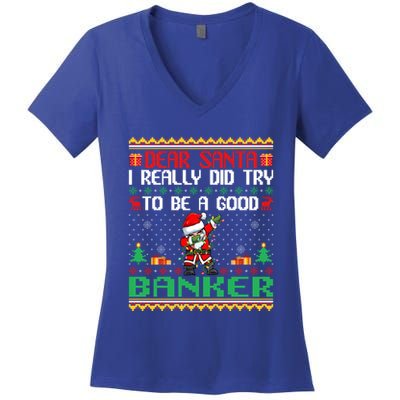 Santa Try To Be A Good Banker Funny Christmas Swea Women's V-Neck T-Shirt