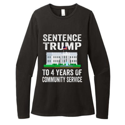 Sentence Trump To 4 Years Of Community Service Political Womens CVC Long Sleeve Shirt