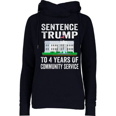 Sentence Trump To 4 Years Of Community Service Political Womens Funnel Neck Pullover Hood