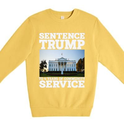 Sentence Trump To 4 Years Of Community Service White House Premium Crewneck Sweatshirt