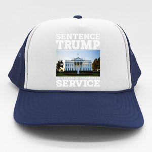 Sentence Trump To 4 Years Of Community Service White House Trucker Hat