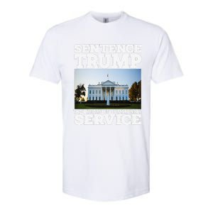 Sentence Trump To 4 Years Of Community Service White House Softstyle CVC T-Shirt