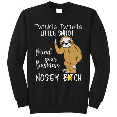 Sloth Twinkle Twinkle Little Snitch Tall Sweatshirt