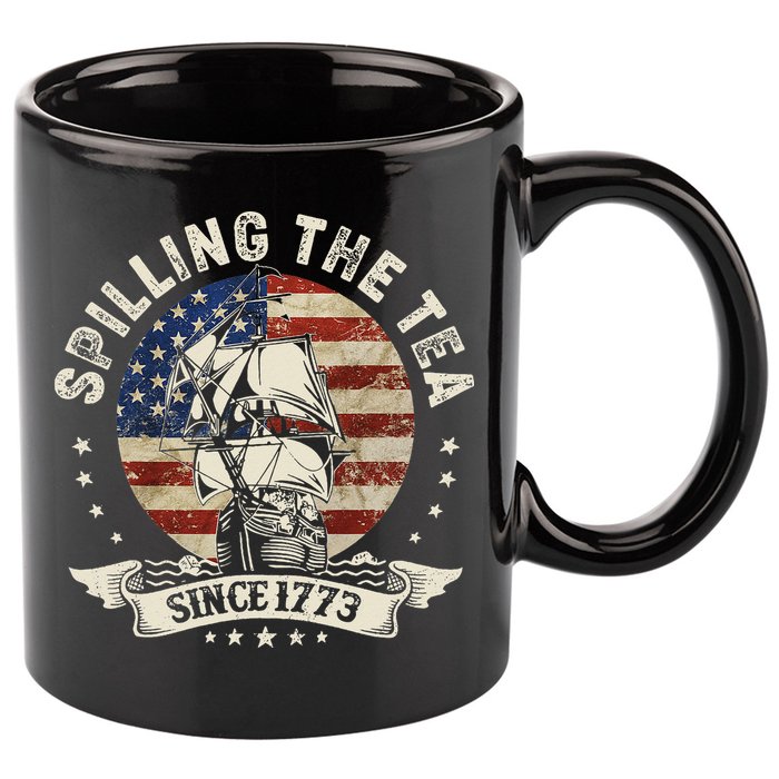 Spilling The Tea Since 1773 Patriotic 4th Of July 11oz C Handle Ceramic Mug