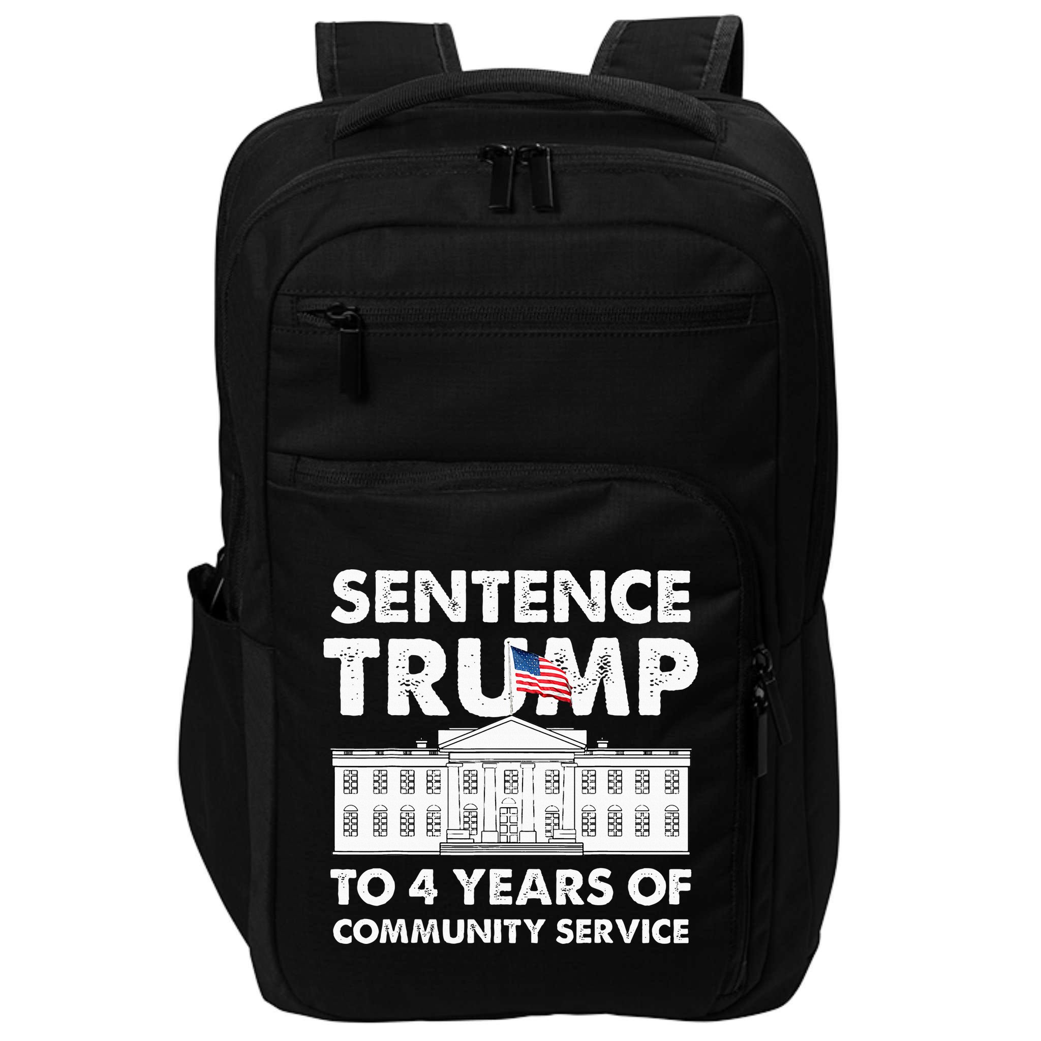 Sentence Trump To 4 Years Of Community Service Trump Impact Tech Backpack