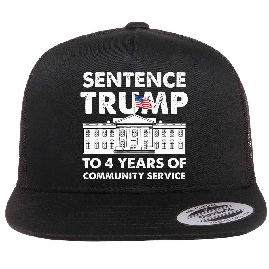 Sentence Trump To 4 Years Of Community Service Trump Flat Bill Trucker Hat