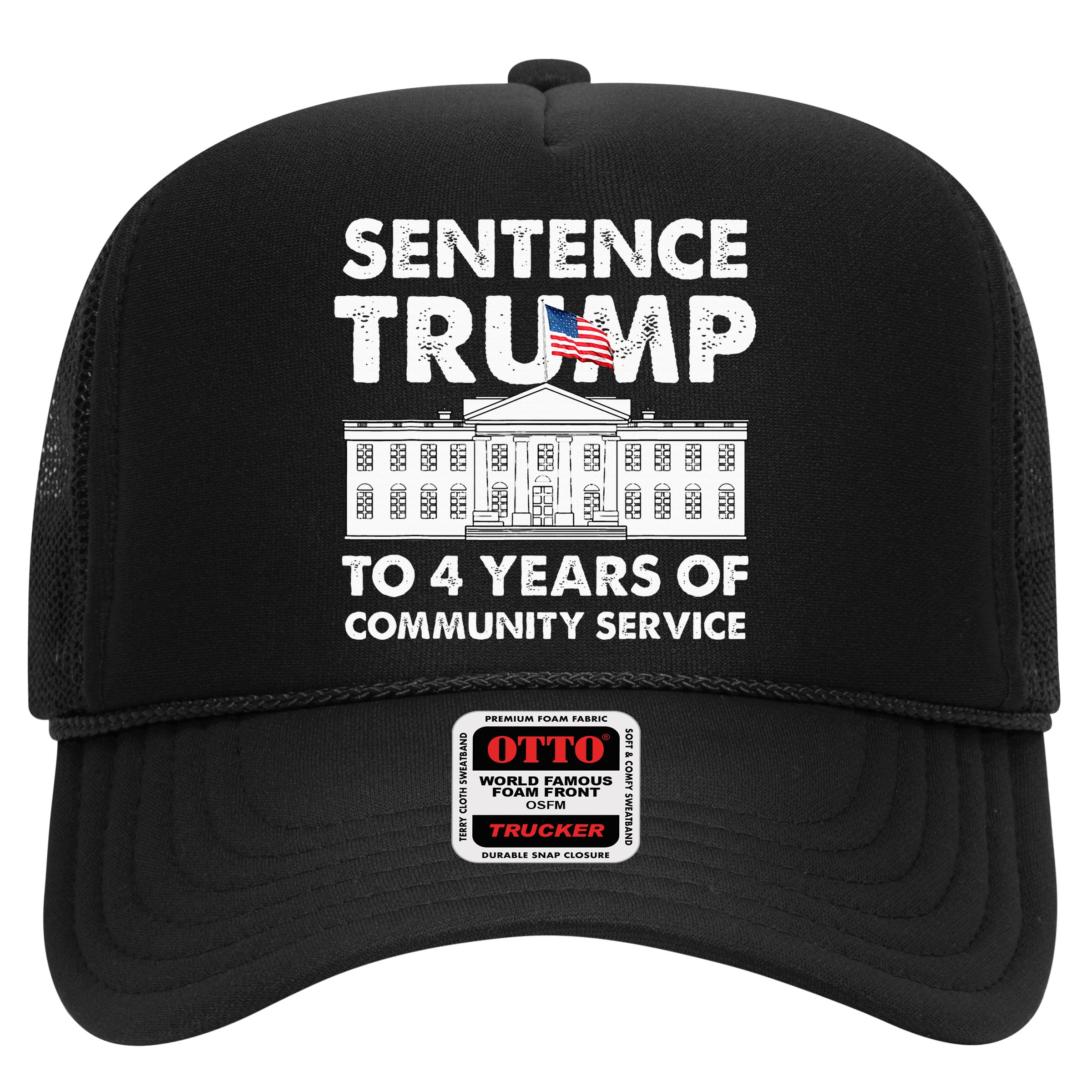 Sentence Trump To 4 Years Of Community Service Trump Hat