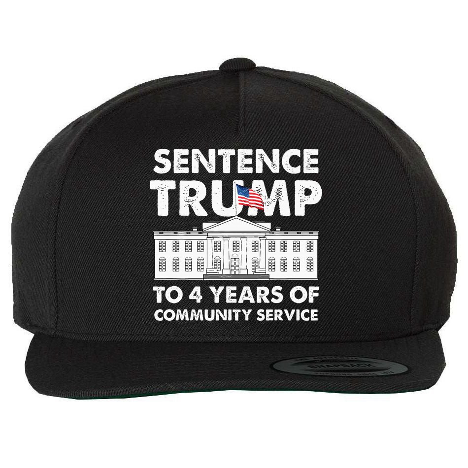 Sentence Trump To 4 Years Of Community Service Trump Wool Snapback Cap