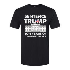 Sentence Trump To 4 Years Of Community Service Trump Softstyle CVC T-Shirt